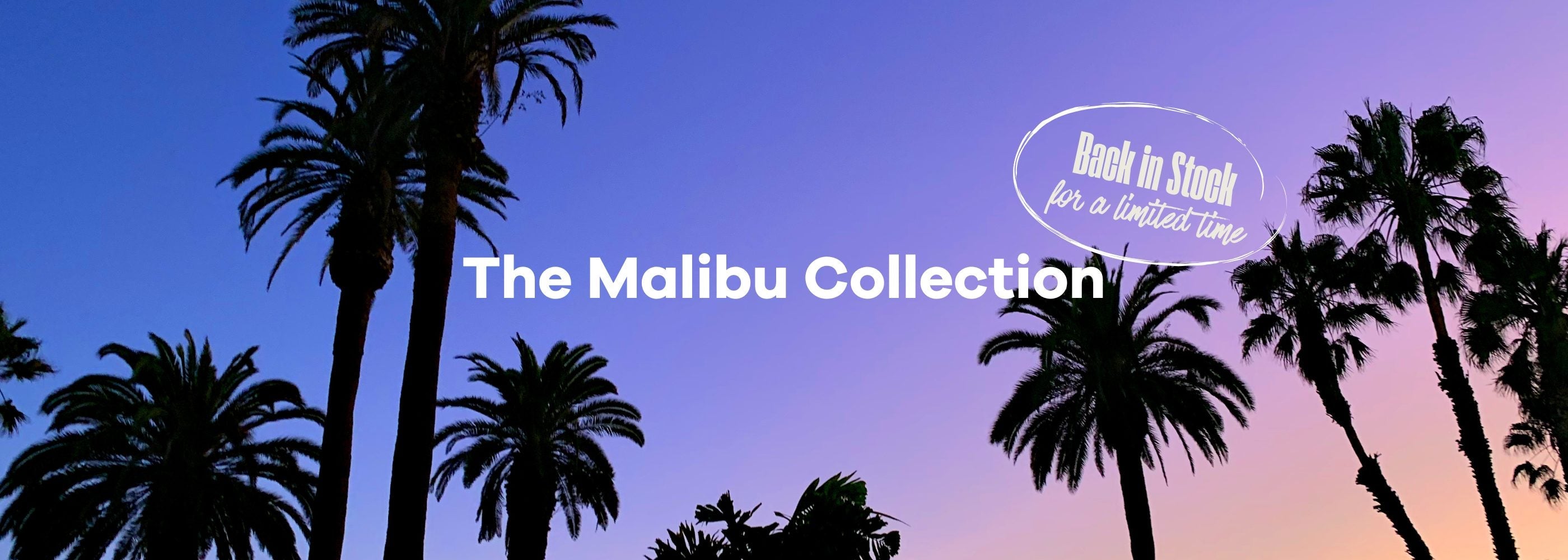 The Malibu Collection
